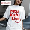 Mtu Kufu Lies S Tshirt