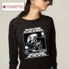 Never Going To Live In Space I Was Born Here And I Will Die Here Shirt