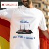 Oh No The Wifi Is Down Tshirt