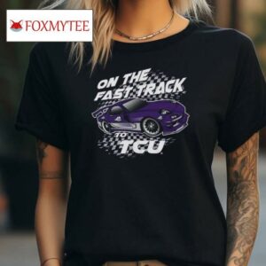 On The Fast Track To Tcu Horned Frogs Painting T Shirt