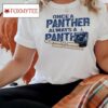 Once A Panther Always A Panther Clifton J. Ozen High School Shirt