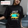 Perry The Platypus They Don T Do Much You Know Tshirt