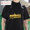Pinball Wizard Retro Vintage Multiball Pinball Arcade Game Tshirt
