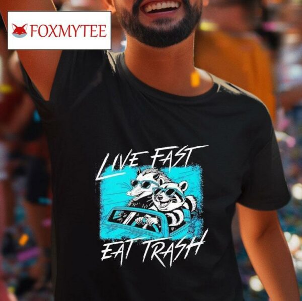 Possom And Raccoon Live Fast Eat Trash Tshirt