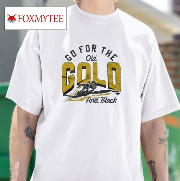 Purdue Boilermakers Go For The Old Gold And Back Tshirt