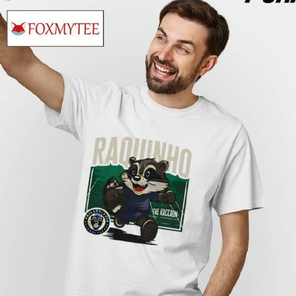 Raquinho The Raccoon Philadelphia Union Soccer Mascot Shirt