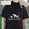 Respect The Local Wildlife Bear S Tshirt