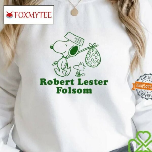 Robert Lester Folsom Funny Shirt