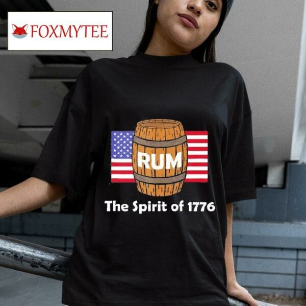 Rum Traveler Spirit Of America Usa Th Of July Tshirt