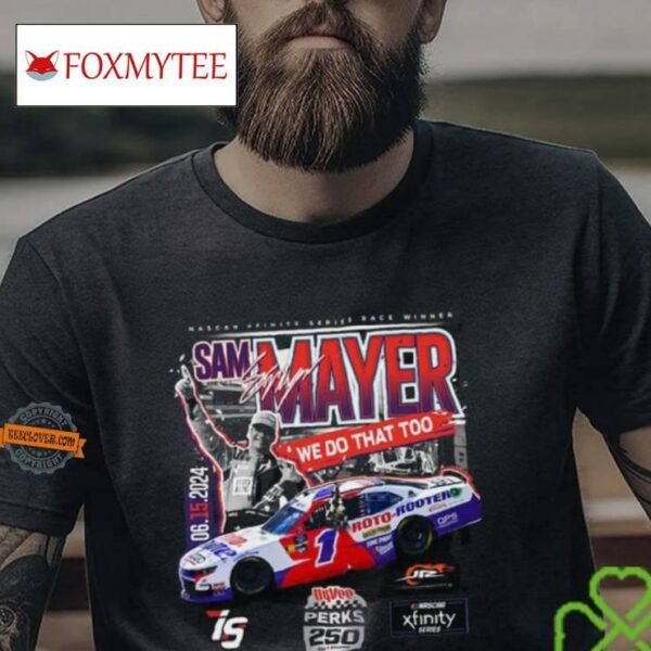 Sam Mayer Jr Motorsports Team Apparel 2024 Hy Vee Perks 250 Race Winner T Shirt