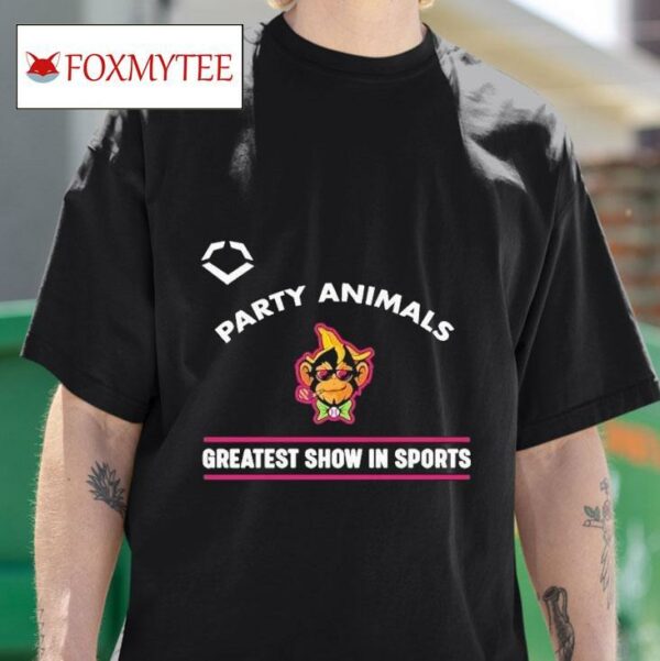 Savannah Bananas Party Animals Greatest Show In Sports S Tshirt