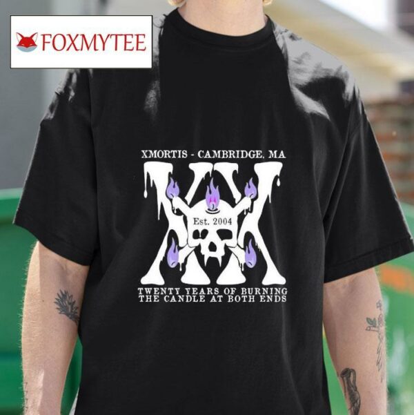 Skull Xx Xmortis Cambridge Ma Twenty Years Of Burning The Candle At Both Ends Est Tshirt