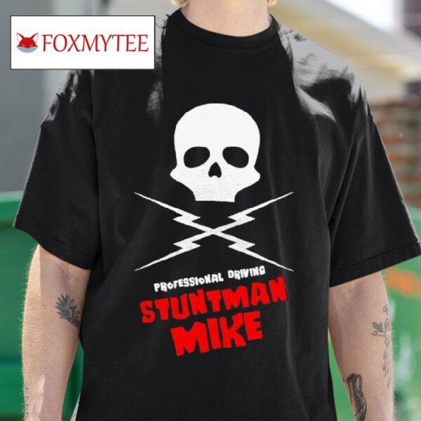 Stuntman Mike Tshirt