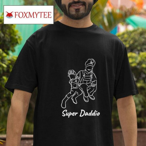 Super Daddio Tshirt