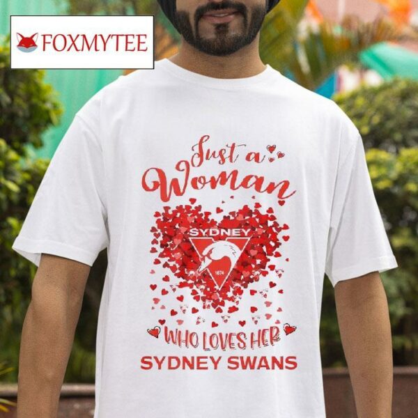 Sydney Swans Just A Woman Who Loves Her Sydney Swans Tshirt