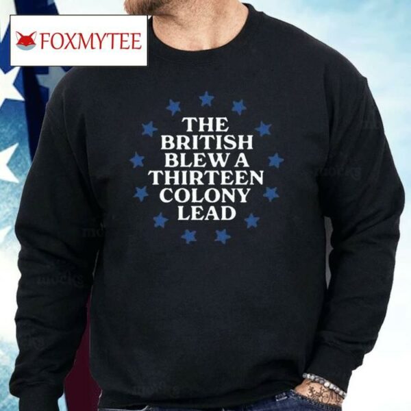 The British Blew A 13 Colony Lead Shirt