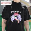 The Chill Weed Vibes Only S Tshirt