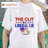 The Clit Is A Liberal Lie Eagle America S Tshirt