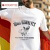 The Iowa Hawkeyes How Bout Them Hawks Since Vintage Tshirt