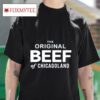 The Original Beef Of Chicagoland S Tshirt