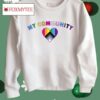 The Queer Community Is My Community Shirt