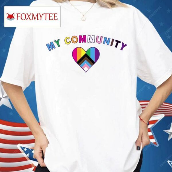 The Queer Community Is My Community Shirt