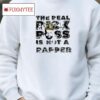 The Real Rick Ross Is Not A Rapper Shirt