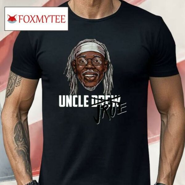 The Real Uncle Jrue Shirt