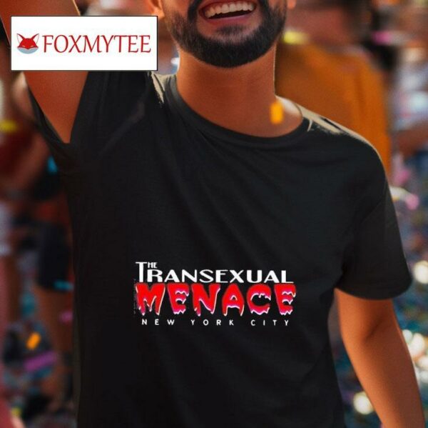 The Transexual Menace New York City Tshirt