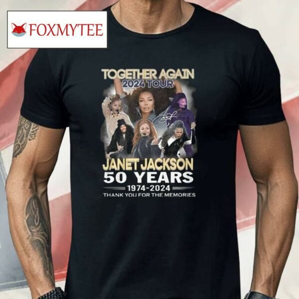 Together Again 2024 Tour Janet Jackson 50 Years 1974-2024 Thank You For The Memories Shirt