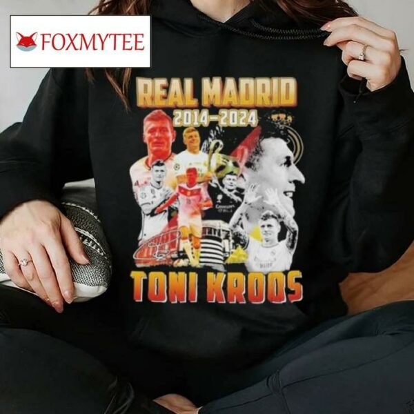 Toni Kroos 2014 2024 Forever Legend Of Real Madrid Football Club T Shirt