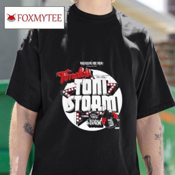 Toni Storm Timeless Watch For The Shoe Tshirt