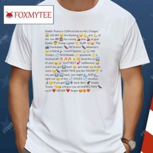 Trump Felon Slutty Text Shirt