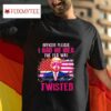Trump Officer Please I Had No Idea The Tea Was Twisted Tshirt