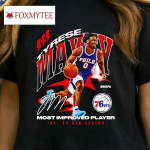 Tyrese Maxey Philadelphia 76ers 2024 Nba Season Most Improved Shirt