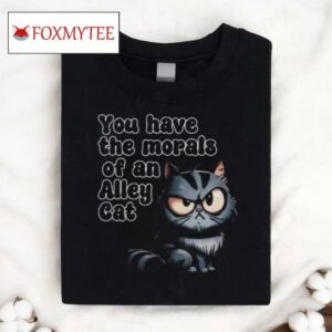 You Have The Morals Of An Alley Cat Shirt 2024 Presidential Debate T Shirt Trump Shirt Trump 2024 Shirt