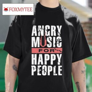 August Burns Red Angry Music For Happy People Tshirt