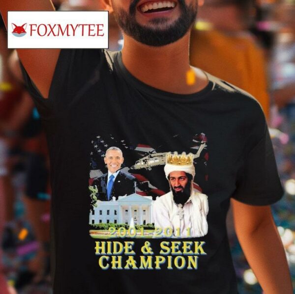 Barack Obama And Osama Bin Laden Hide Seek Champion Tshirt