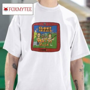 Clout Chaser Real Math Rock Cartoon Tshirt