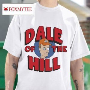 Dale Gribble Dale Of The Hill Cartoon Tshirt