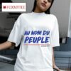 Francaise Au Nom Du Peuple Tshirt