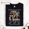 Friend 30 Year 1994 2024 Thank You For The Memories Shirt