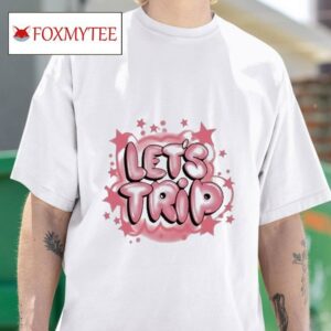 Let S Trip Airbrush S Tshirt