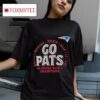 New England Patriots Go Pats X Super Bowl Champions Tshirt