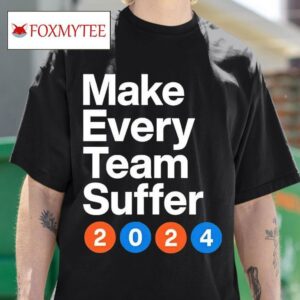 New York Mets Make Every Team Suffer Tshirt