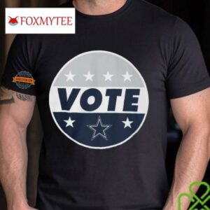 Nfl Vote Dallas Cowboys Shirt