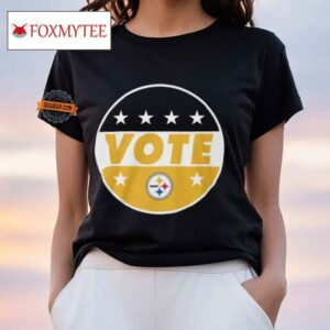 Nfl Vote Pittsburgh Slers Shirt