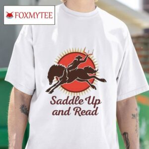 Saddle Up And Read Swag S Tshirt