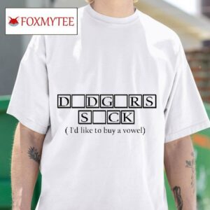 The Puzzle Dodgers Suck I D Like To Buy A Vowel Tshirt